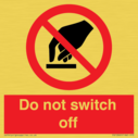 do-not-switch-off-prohibition-sign~